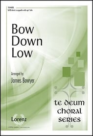 Bow Down Low SATB choral sheet music cover Thumbnail